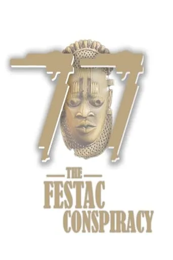'77: The FESTAC Conspiracy movie poster - Entertainment content