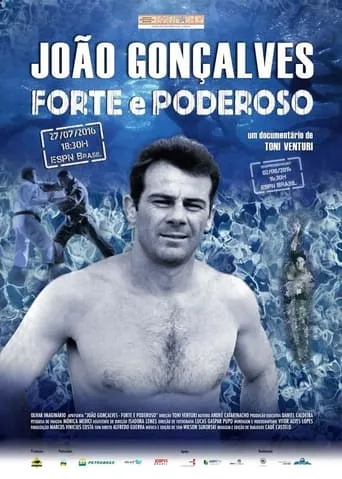 João Gonçalves - Forte e Poderoso movie poster - Entertainment content