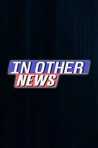 In Other News movie poster - Entertainment content