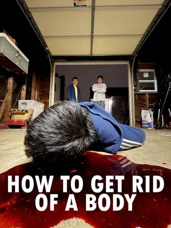 How to Get Rid of a Body movie poster - Entertainment content