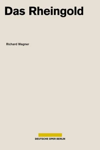 Wagner - Das Rheingold (Deutsche Oper Berlin) movie poster - Entertainment content