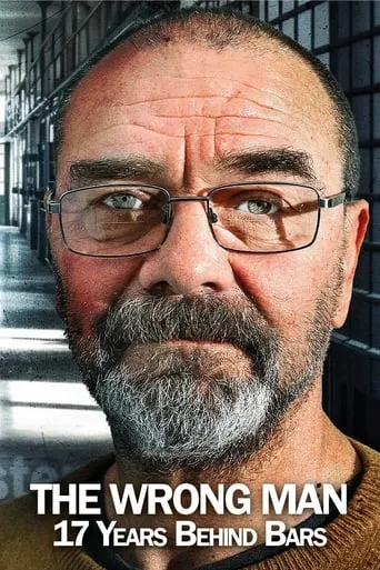 The Wrong Man: 17 Years Behind Bars movie poster - Entertainment content