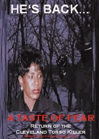 A Taste of Fear: Return of the Cleveland Torso Killer movie poster - Entertainment content