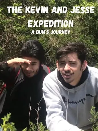 The Kevin and Jesse Expedition: A Bum’s Journey movie poster - Entertainment content