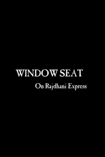 Window Seat in Rajdhani Express movie poster - Entertainment content