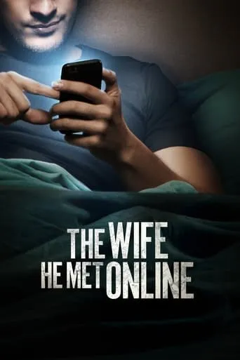 The Wife He Met Online movie poster - Rated 5.6/10