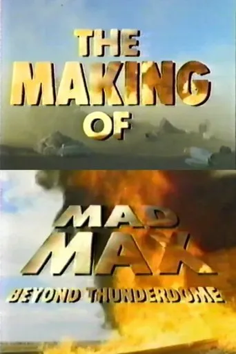 The Making of 'Mad Max Beyond Thunderdome' movie poster - Rated 6.3/10