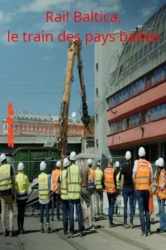 Rail Baltica - Le train des pays baltes movie poster - Entertainment content