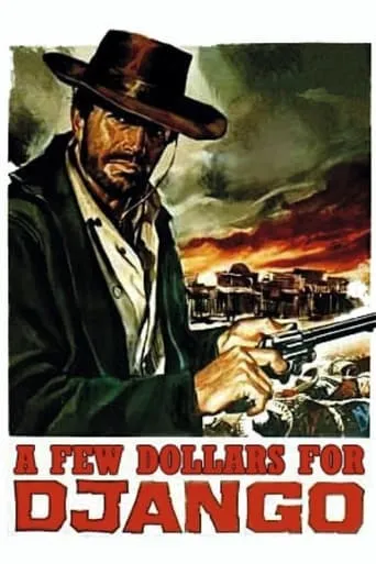 A Few Dollars for Django movie poster - Rated 5.4/10