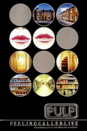 Pulp: F.E.E.L.I.N.G.C.A.L.L.E.D.L.I.V.E. movie poster - Rated 8.5/10
