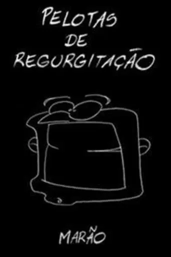 Pelotas de Regurgitação movie poster - Entertainment content
