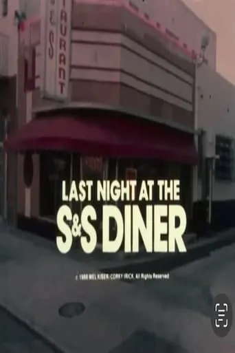 Last Night at the S&S Diner movie poster - Entertainment content