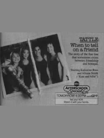 Tattle: When To Tell On A Friend movie poster - Entertainment content