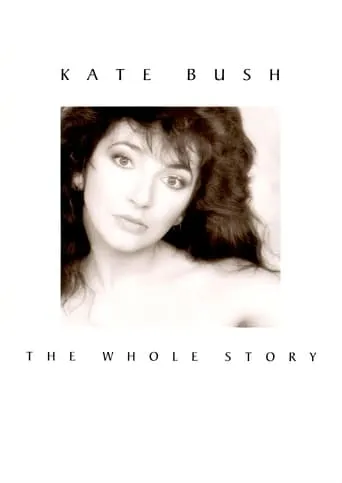 Kate Bush - The Whole Story movie poster - Rated 7.7/10
