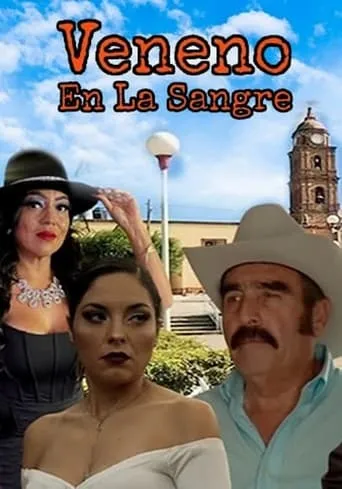 Veneno en la sangre movie poster - Entertainment content