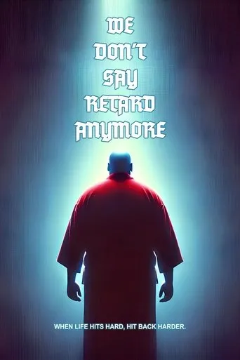 We Don't Say Retard Anymore movie poster - Entertainment content