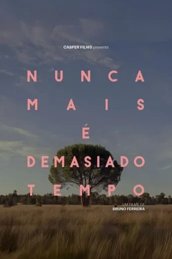 Nunca Mais É Demasiado Tempo movie poster - Entertainment content