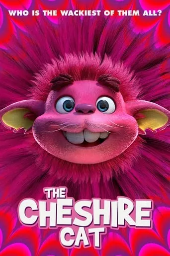 The Cheshire Cat movie poster - Entertainment content