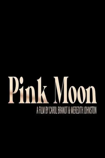 Pink Moon movie poster - Entertainment content