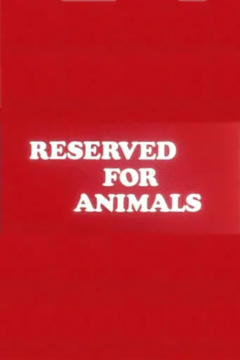 Reserved for Animals movie poster - Rated 7/10
