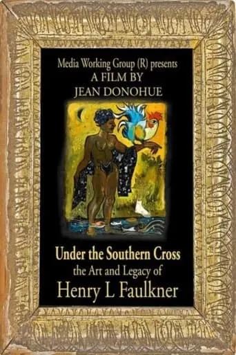 Under the Southern Cross: The Art and Legacy of Henry L. Faulkner movie poster - Entertainment content
