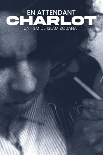 En Attendant Charlot movie poster - Entertainment content