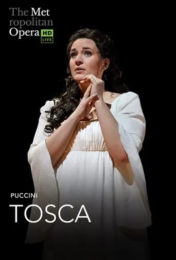 The Metropolitan Opera: Tosca movie poster - Rated 7/10
