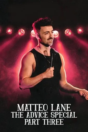 Matteo Lane: The Advice Special Part 3 movie poster - Entertainment content