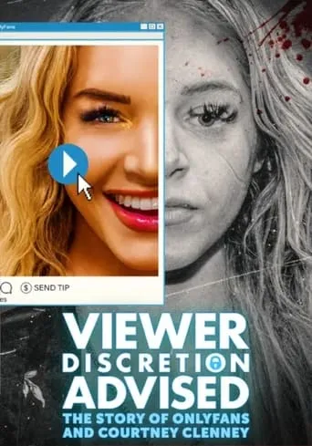 Viewer Discretion Advised: The Story of OnlyFans and Courtney Clenney movie poster - Entertainment content
