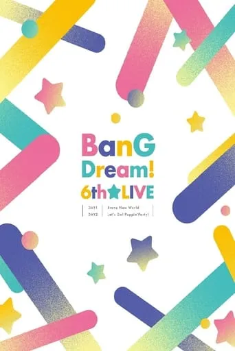 BanG Dream! 6th☆LIVE movie poster - Entertainment content