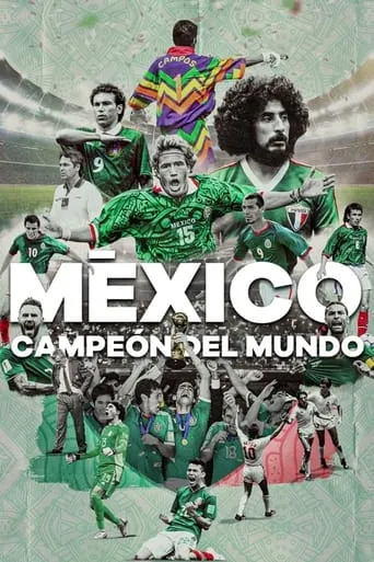 México ¿Campeón Del Mundo? movie poster - Rated 2/10