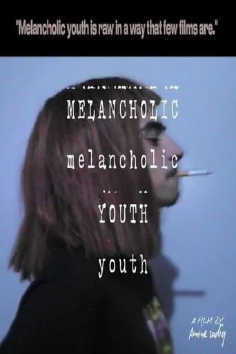 Melancholic Youth movie poster - Entertainment content