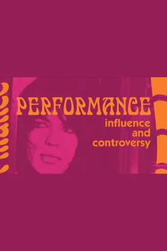 Influence and Controversy: Making 'Performance' movie poster - Rated 6.5/10