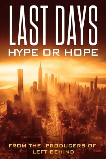 Last Days: Hype or Hope? movie poster - Entertainment content