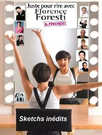 Florence Foresti & friends - Sketchs inédits movie poster - Rated 7/10