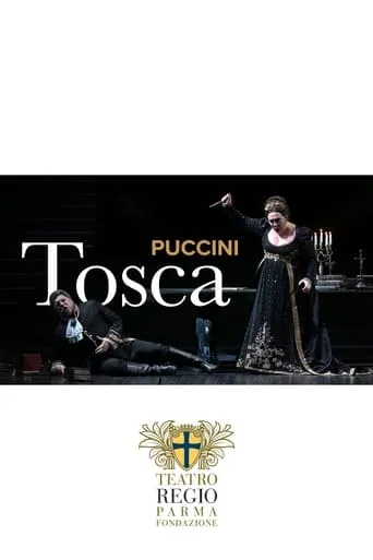TOSCA - Teatro Regio di Parma movie poster - Entertainment content