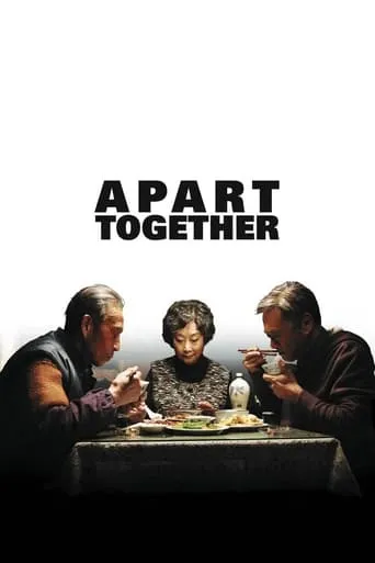 Apart Together movie poster - Rated 6.8/10