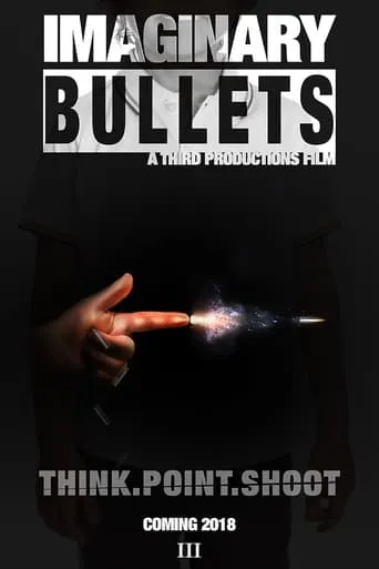 Imaginary Bullets movie poster - Entertainment content