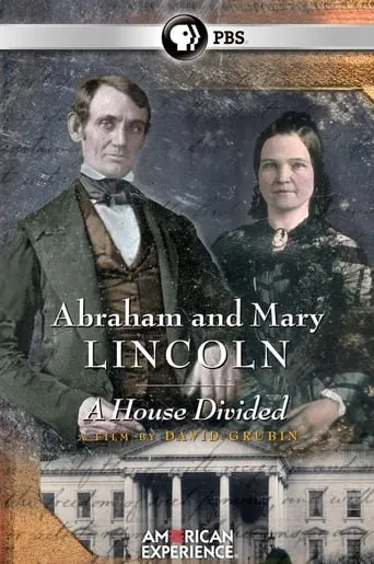 Abraham and Mary Lincoln:  A House Divided movie poster - Rated 9/10