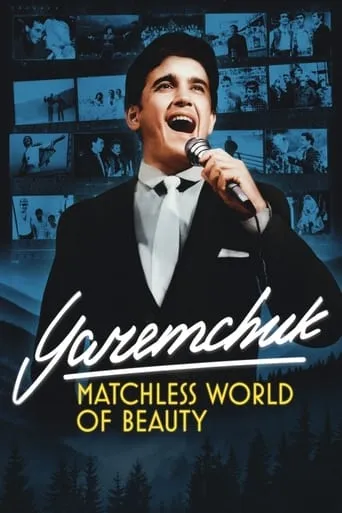 Yaremchuk: Matchless World of Beauty movie poster - Rated 8.2/10