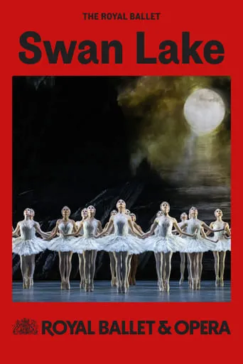 Royal Ballet & Opera 2024/25: Swan Lake movie poster - Entertainment content