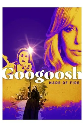 Googoosh: Made of Fire movie poster - Rated 6.8/10