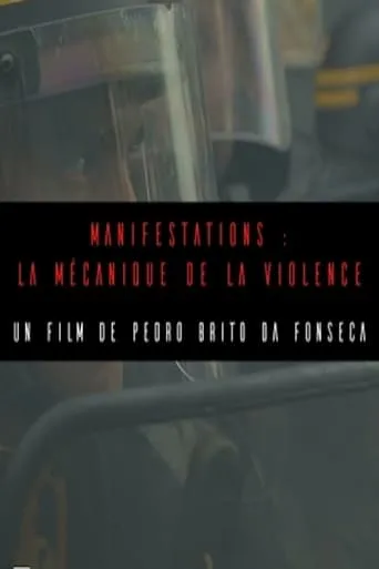 Manifestations : la mécanique de la violence movie poster - Entertainment content
