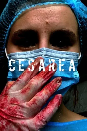 Cesárea movie poster - Entertainment content