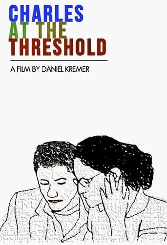 Charles at the Threshold movie poster - Entertainment content