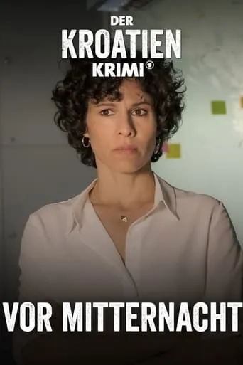 Der Kroatien-Krimi: Vor Mitternacht movie poster - Entertainment content