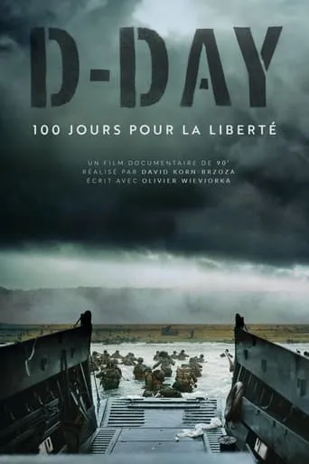 D-Day, 100 jours pour la liberté movie poster - Rated 7.5/10