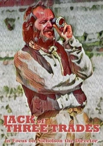 Jack of Three Trades: In Focus on Nicholson the Director movie poster - Entertainment content