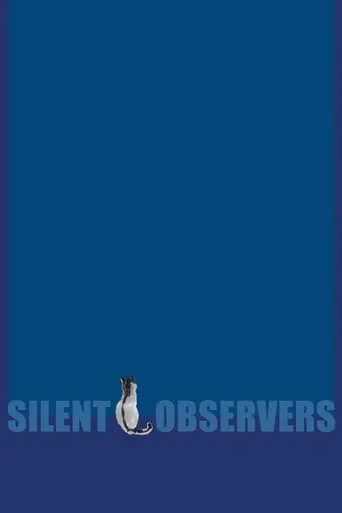 Silent Observers movie poster - Rated 6.2/10