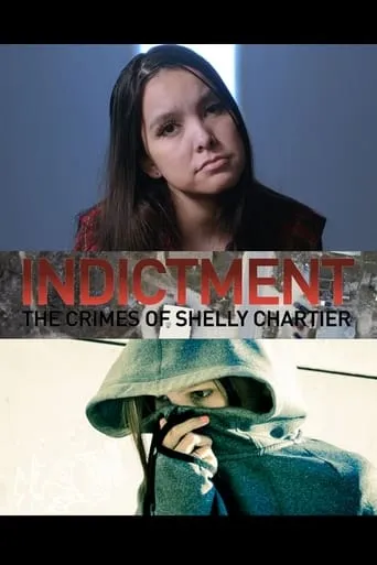 Indictment: The Crimes of Shelly Chartier movie poster - Entertainment content